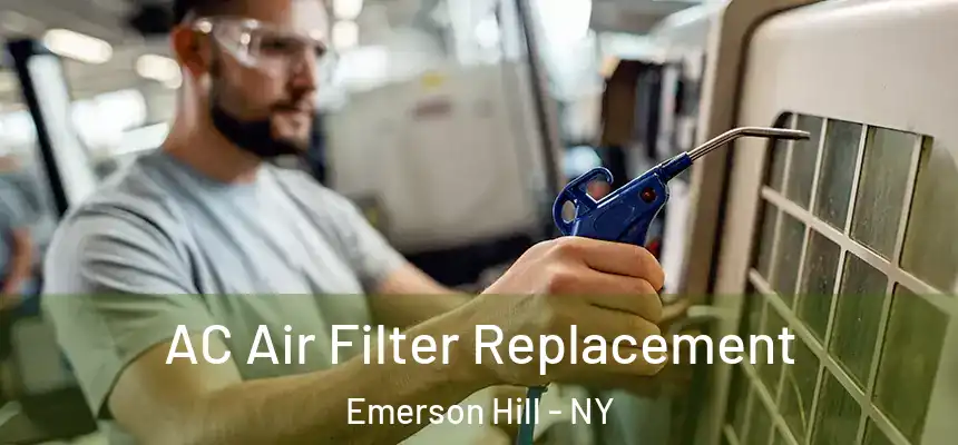 AC Air Filter Replacement Emerson Hill - NY