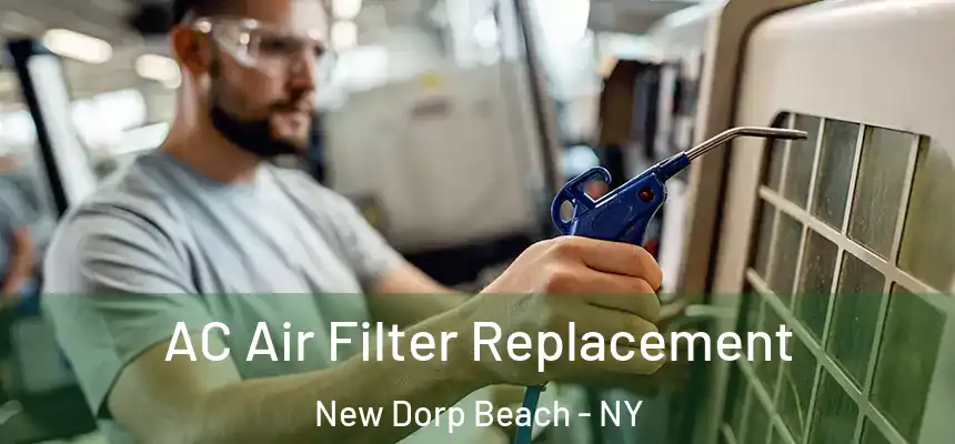  AC Air Filter Replacement New Dorp Beach - NY