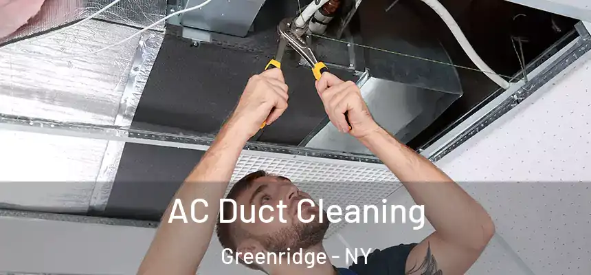  AC Duct Cleaning Greenridge - NY