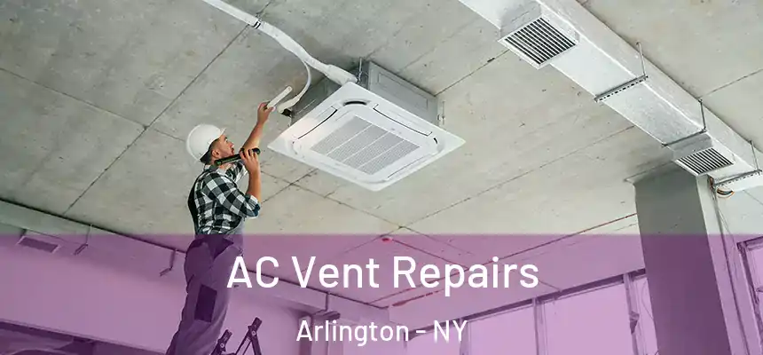  AC Vent Repairs Arlington - NY