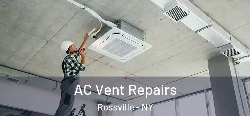  AC Vent Repairs Rossville - NY