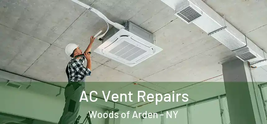 AC Vent Repairs Woods of Arden - NY