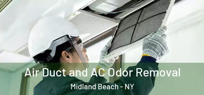  Air Duct and AC Odor Removal Midland Beach - NY