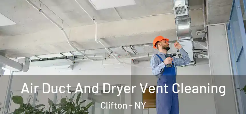 Air Duct And Dryer Vent Cleaning Clifton - NY
