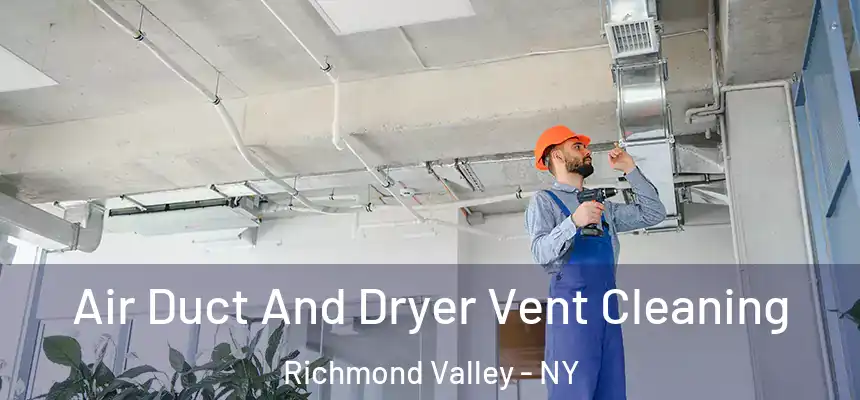 Air Duct And Dryer Vent Cleaning Richmond Valley - NY