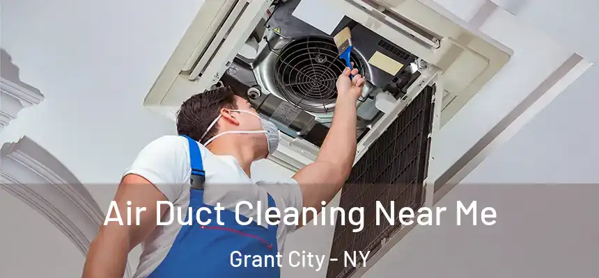  Air Duct Cleaning Near Me Grant City - NY