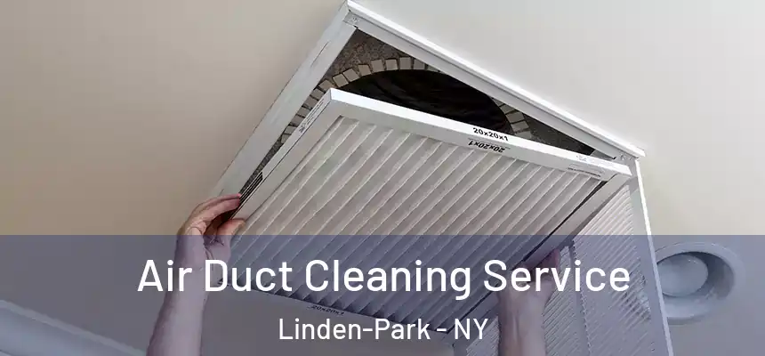  Air Duct Cleaning Service Linden-Park - NY