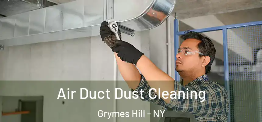 Air Duct Dust Cleaning Grymes Hill - NY