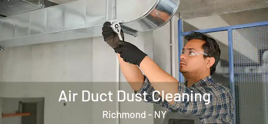  Air Duct Dust Cleaning Richmond - NY