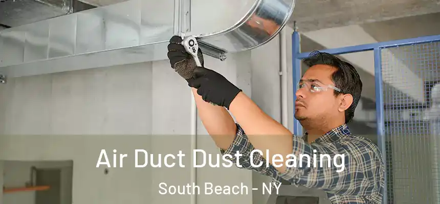  Air Duct Dust Cleaning South Beach - NY