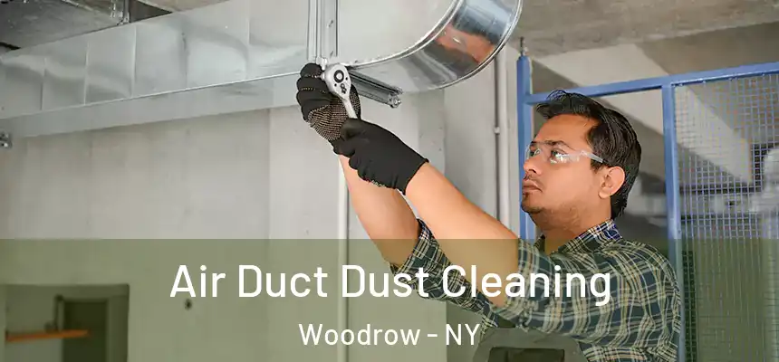 Air Duct Dust Cleaning Woodrow - NY