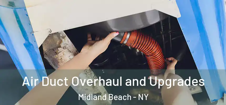  Air Duct Overhaul and Upgrades Midland Beach - NY