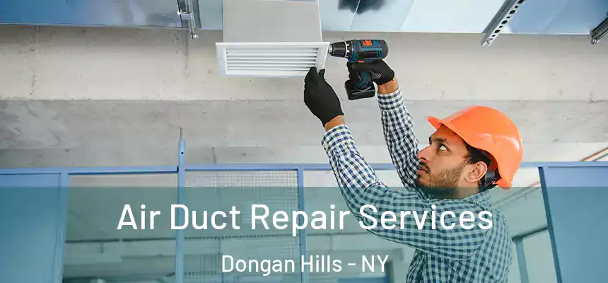  Air Duct Repair Services Dongan Hills - NY