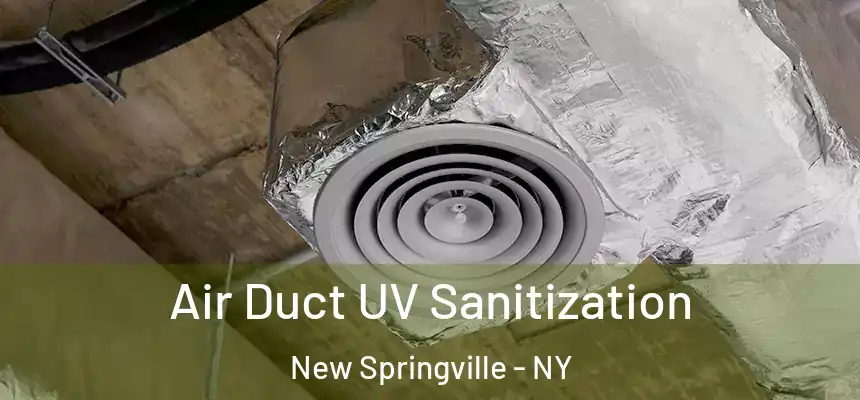 Air Duct UV Sanitization New Springville - NY