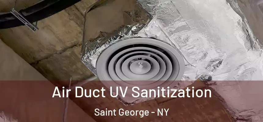 Air Duct UV Sanitization Saint George - NY