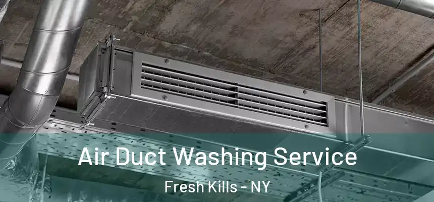  Air Duct Washing Service Fresh Kills - NY