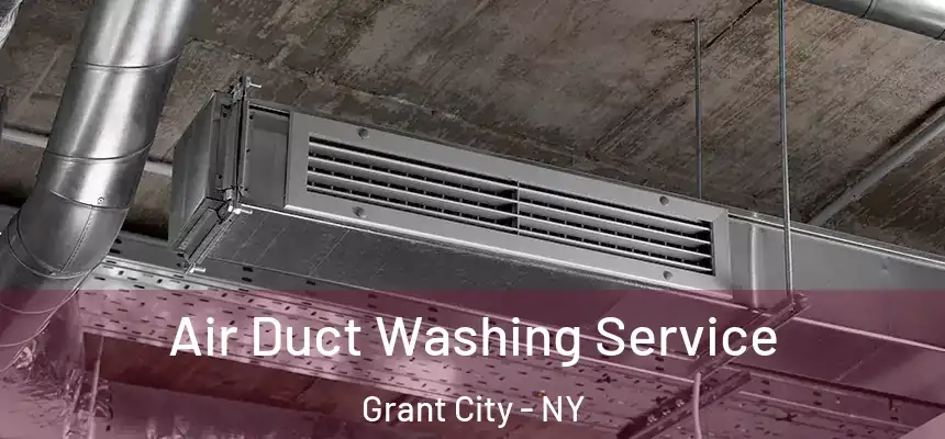  Air Duct Washing Service Grant City - NY