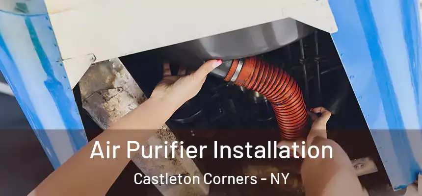  Air Purifier Installation Castleton Corners - NY