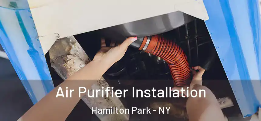 Air Purifier Installation Hamilton Park - NY