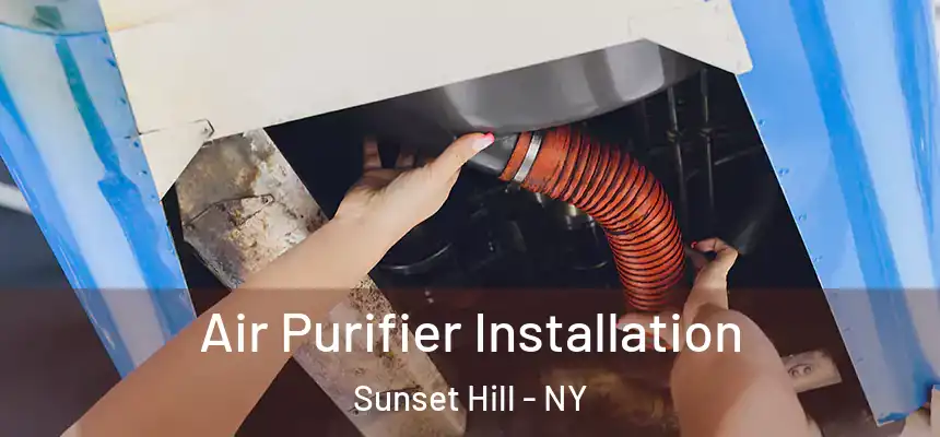  Air Purifier Installation Sunset Hill - NY
