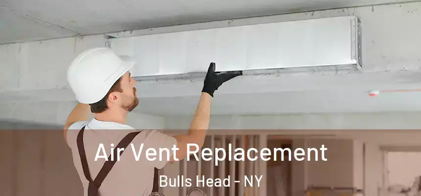  Air Vent Replacement Bulls Head - NY