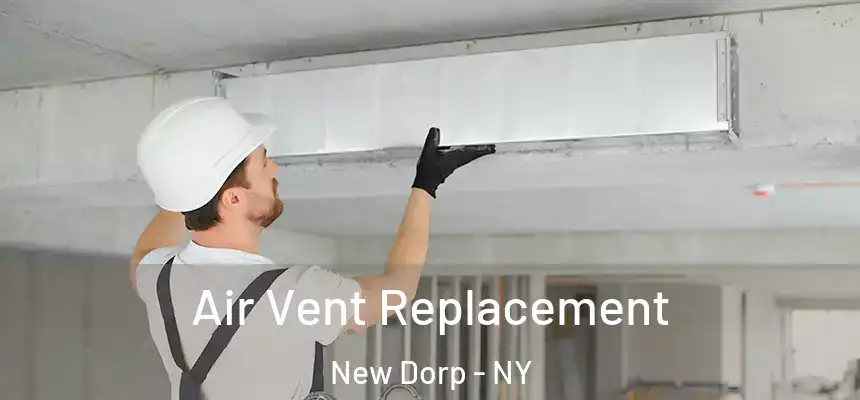 Air Vent Replacement New Dorp - NY