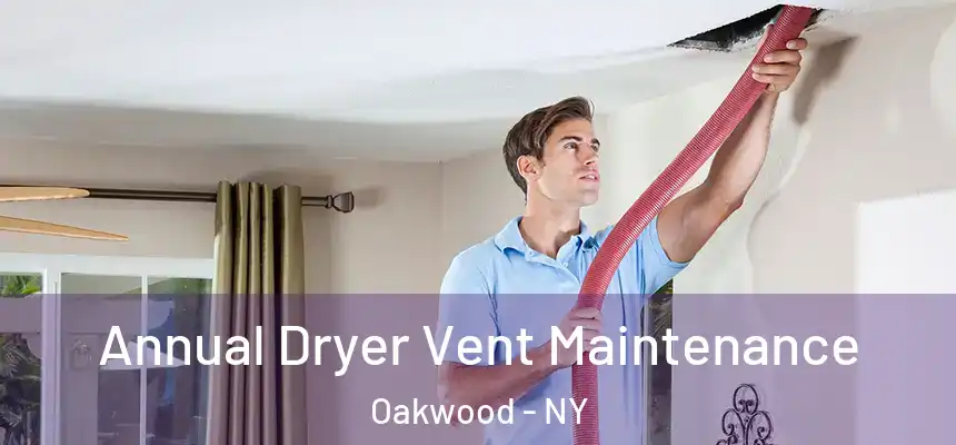  Annual Dryer Vent Maintenance Oakwood - NY