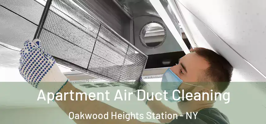  Apartment Air Duct Cleaning Oakwood Heights Station - NY