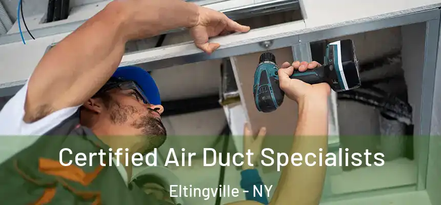  Certified Air Duct Specialists Eltingville - NY