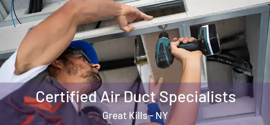 Certified Air Duct Specialists Great Kills - NY
