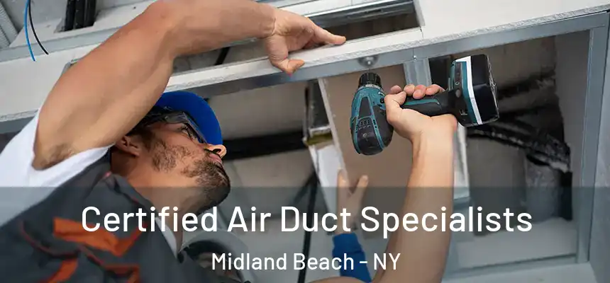 Certified Air Duct Specialists Midland Beach - NY
