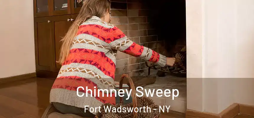 Chimney Sweep Fort Wadsworth - NY