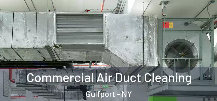  Commercial Air Duct Cleaning Gulfport - NY