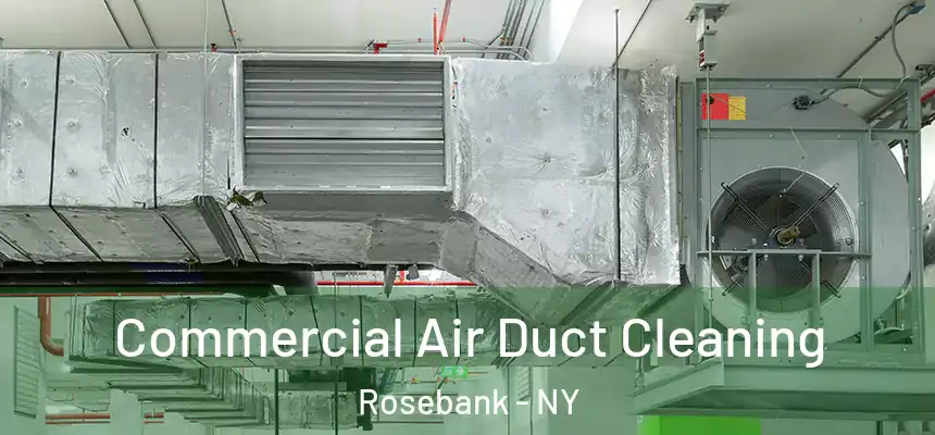  Commercial Air Duct Cleaning Rosebank - NY