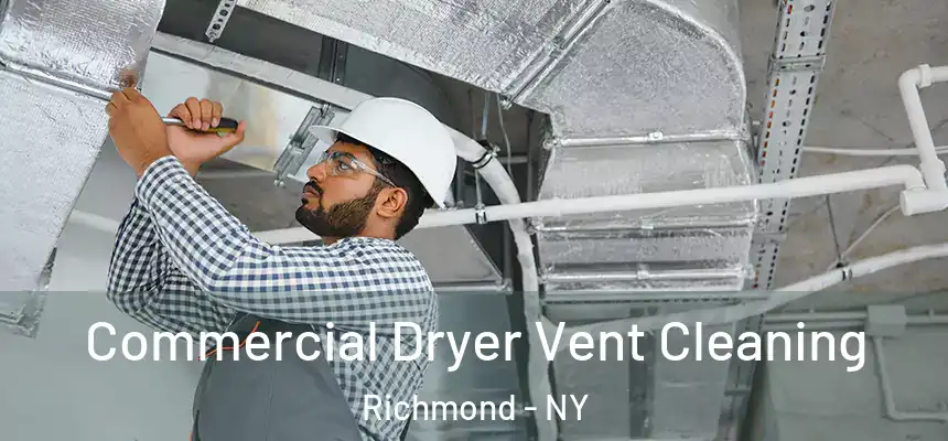  Commercial Dryer Vent Cleaning Richmond - NY