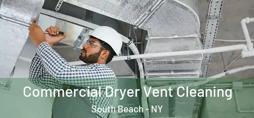 Commercial Dryer Vent Cleaning South Beach - NY