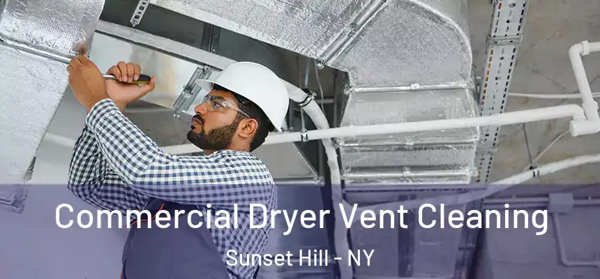  Commercial Dryer Vent Cleaning Sunset Hill - NY