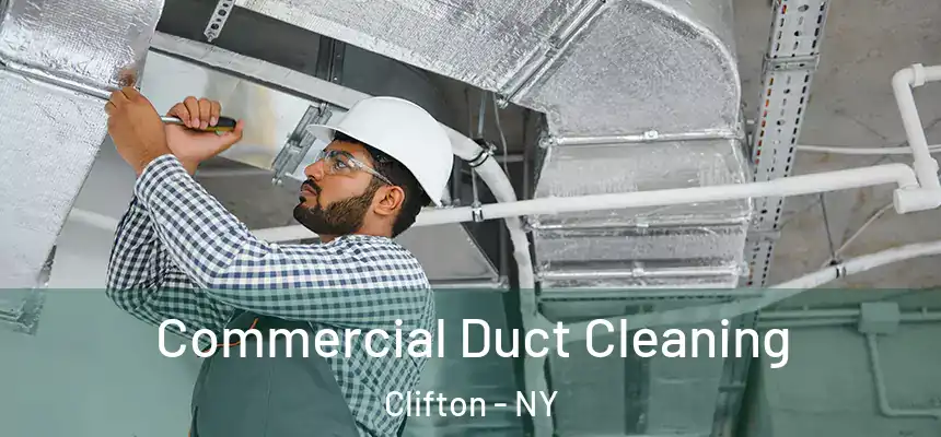 Commercial Duct Cleaning Clifton - NY