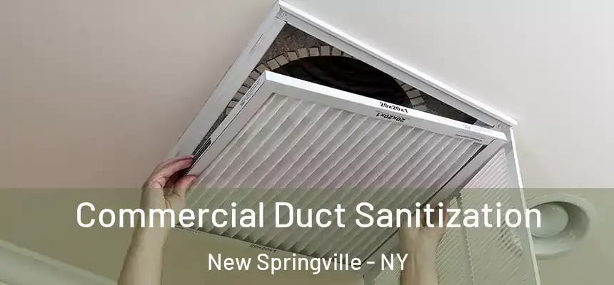 Commercial Duct Sanitization New Springville - NY