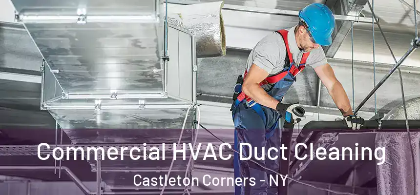  Commercial HVAC Duct Cleaning Castleton Corners - NY