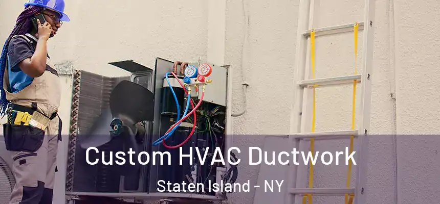  Custom HVAC Ductwork Staten Island - NY