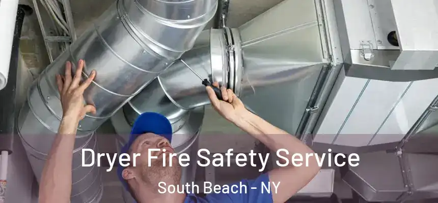  Dryer Fire Safety Service South Beach - NY