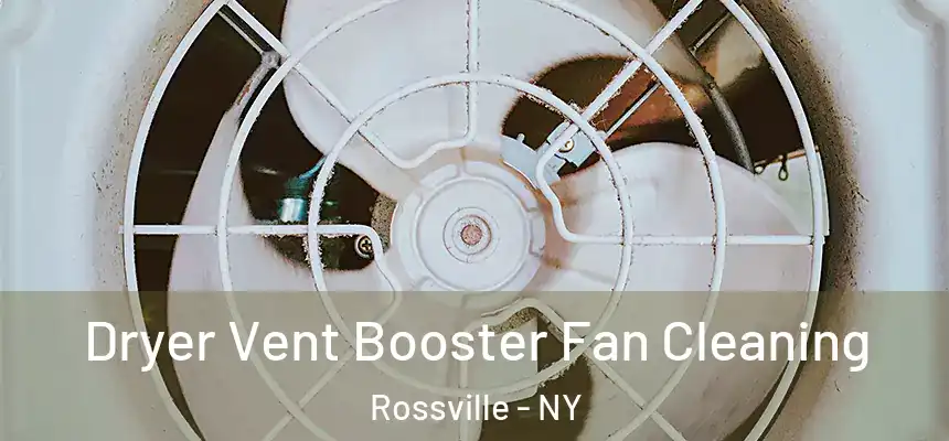 Dryer Vent Booster Fan Cleaning Rossville - NY