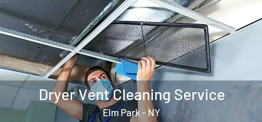 Dryer Vent Cleaning Service Elm Park - NY