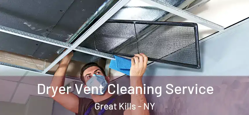 Dryer Vent Cleaning Service Great Kills - NY