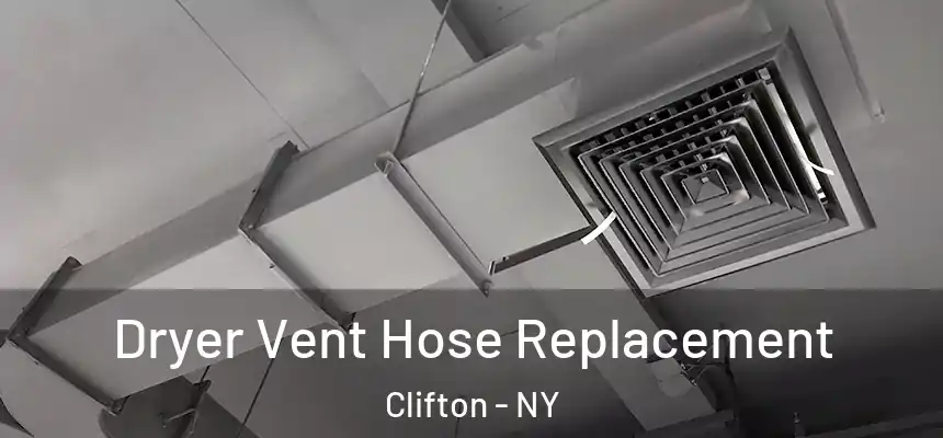 Dryer Vent Hose Replacement Clifton - NY