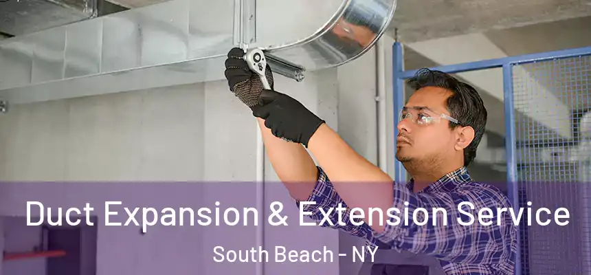  Duct Expansion & Extension Service South Beach - NY