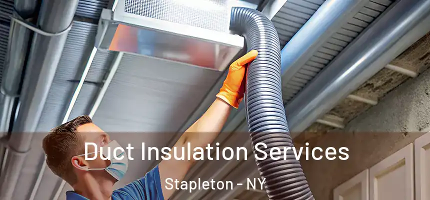 Duct Insulation Services Stapleton - NY