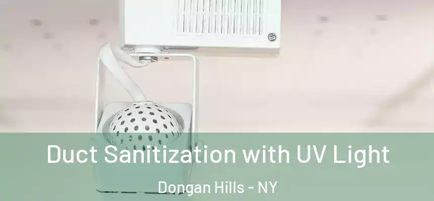 Duct Sanitization with UV Light Dongan Hills - NY