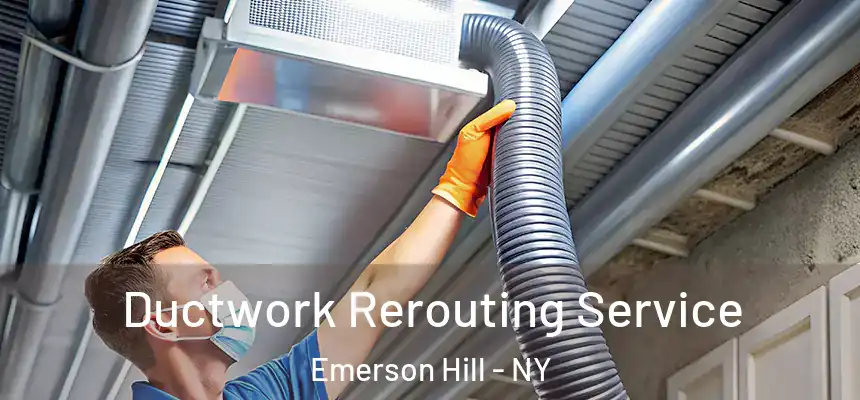  Ductwork Rerouting Service Emerson Hill - NY